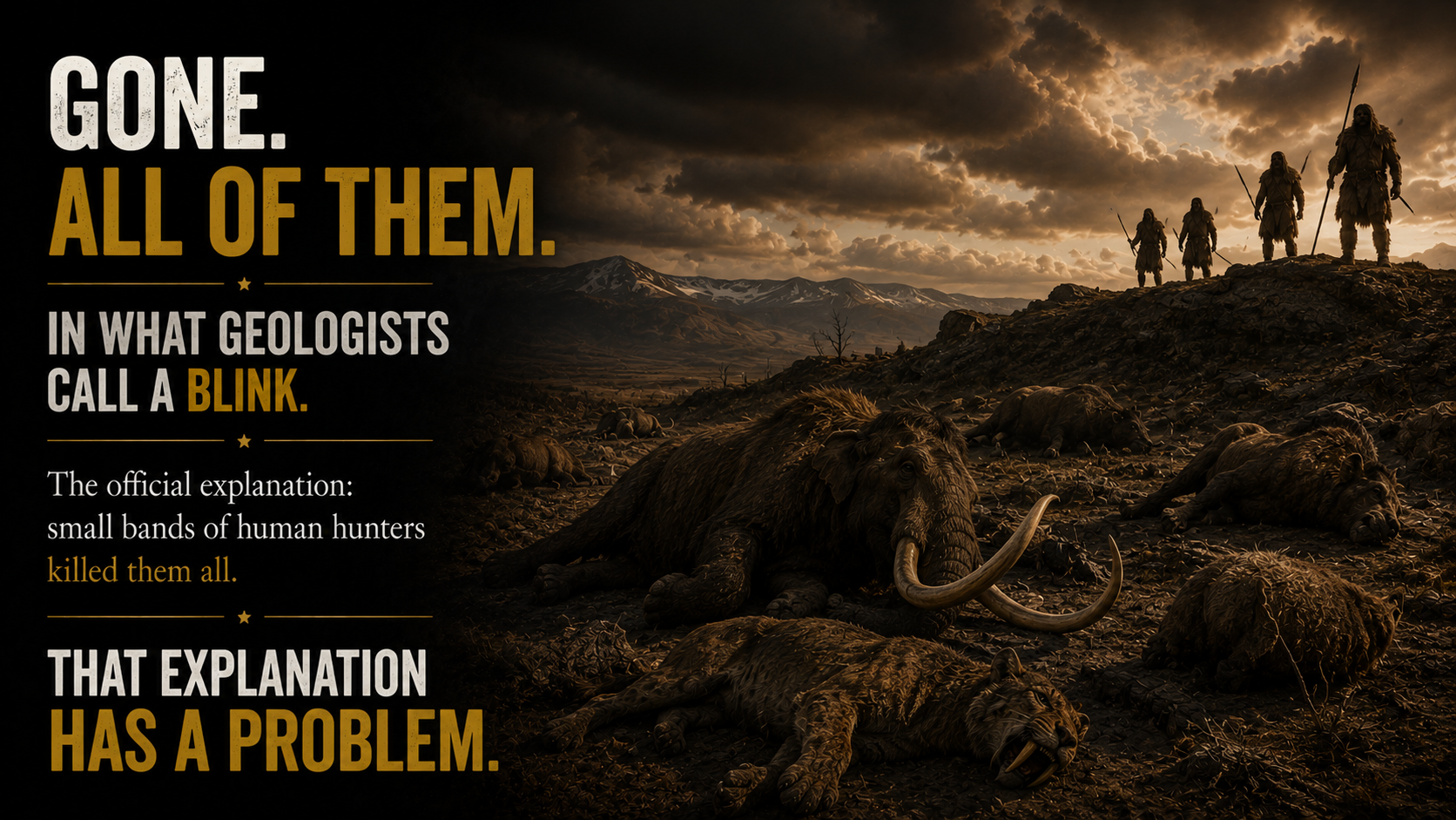 The megafauna of North America — gone in a geological instant